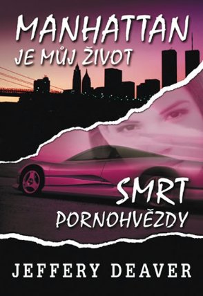Manhattan je můj život/Smrt pornohvězdy - 2. vydání