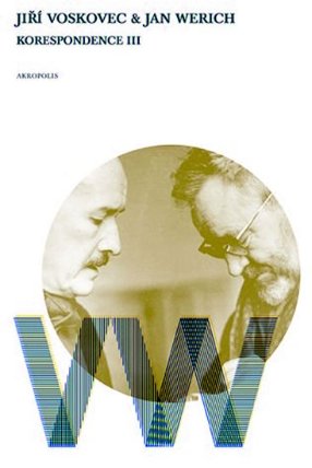 Korespondence III - Voskovec a Werich
