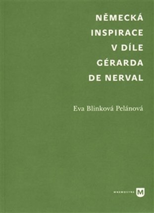 Německá inspirace v díle Gérarda de Nerval