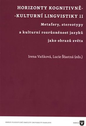 Horizonty kognitivně - kulturní lingvistiky II.