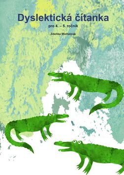 Dyslektická čítanka pro 4. - 5. ročník