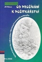 Od prožívání k požitkářství: Výchovné funkce hry a její proměny v historických koncepcích 