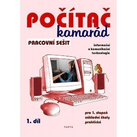 Počítač kamarád, 1. díl, pracovní sešit pro 1. stupeň ZŠ praktické