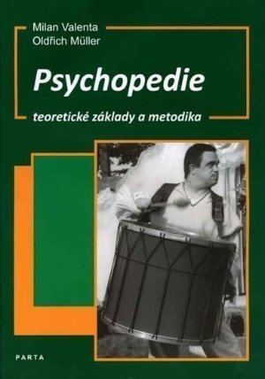 Psychopedie, teoretické základy a metodika
