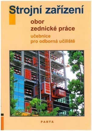 Strojní zařízení - Obor zednické práce - Učebnice pro OU (2. vydání)