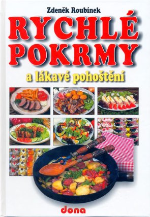 Rychlé pokrmy a lákavé pohoštění - 3.vyd