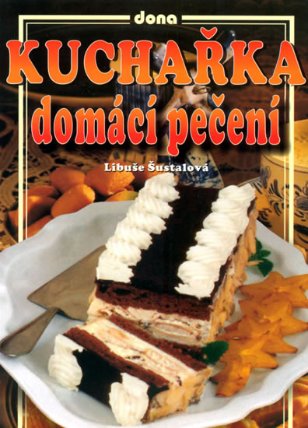 Kuchařka - Domácí pečení