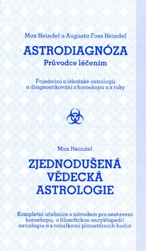Astrodiagnóza - průvodce léčením / Zjednodušená vědecká astrologie