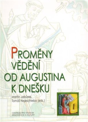 Proměny vědění od Augustina k dnešku