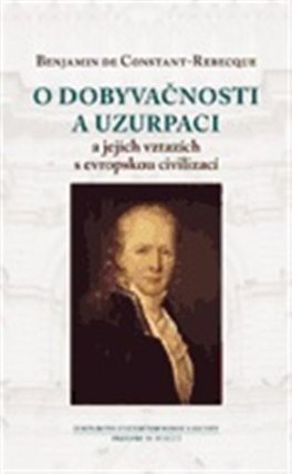 O dobyvačnosti a uzurpaci a jejich vztazích s evropskou civilizací