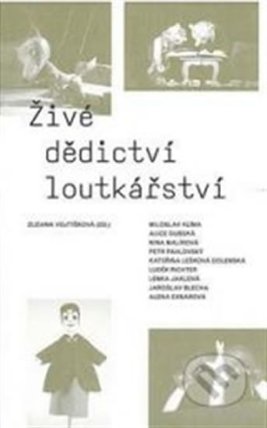 Živé dědictví loutkářství + DVD