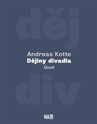 Dějiny divadla. Úvod