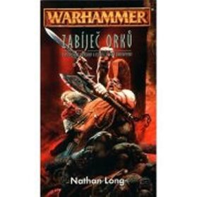 Warhammer Zabíječ orků