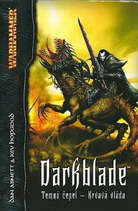 Darkblade:Temná čepel - Krvavá vláda