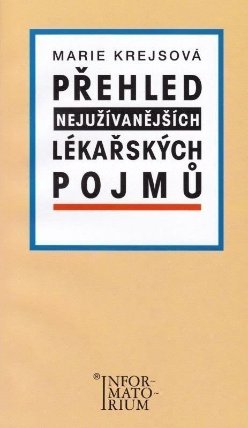 Přehled nejužívanějších lékařských pojmů