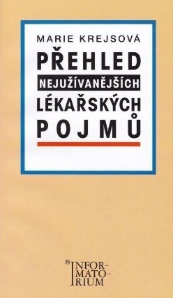 Přehled nejužívanějších lékařských pojmů