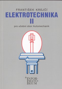 Elektrotechnika II pro 3. ročník UO Automechanik