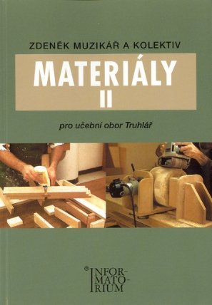 Materiály II - Pro učební obor Truhlář