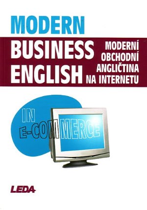 Modern Business English in E-Commerce / Moderní obchodní angličtina na internetu