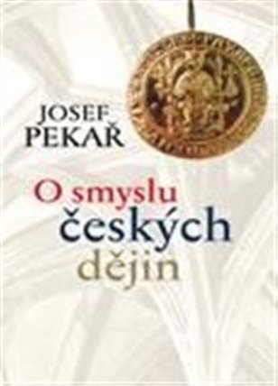 O smyslu českých dějin