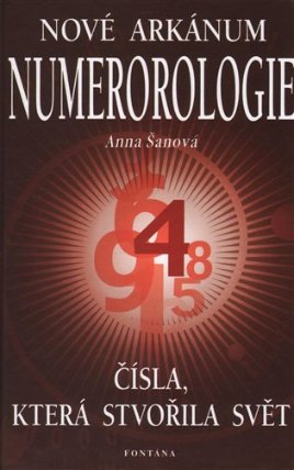 Nové arkánum numerologie - Čísla, která stvořila svět