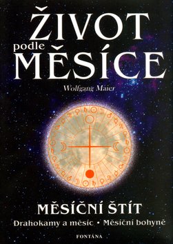 Život podle měsíce - Měsíční štít