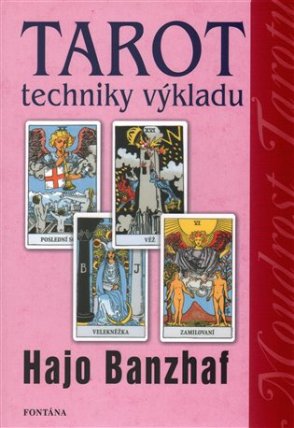 Tarot techniky výkladu