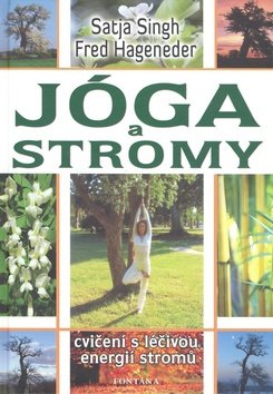 Jóga a stromy - Cvičení s léčivou energií stromů