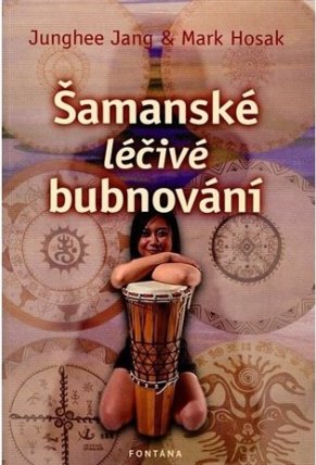 Šamanské léčivé bubnování