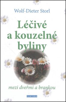 Léčivé a kouzelné byliny mezi dveřmi a brankou