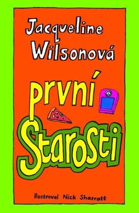 První starosti