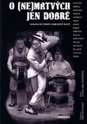 O (ne)mrtvých jen dobré - Almanach české comicsové elity
