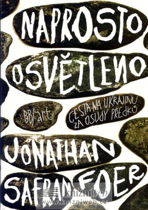 Naprosto osvětleno - Cesta na Ukrajinu za osudy předků