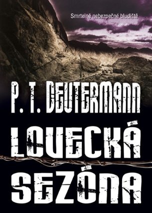 Lovecká sezóna smrtleně nebezpečné bludiště