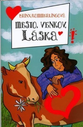 Město, venkov, láska