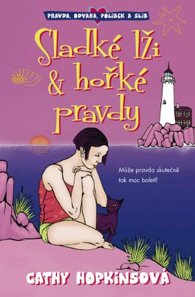 Sladké lži a hořké pravdy