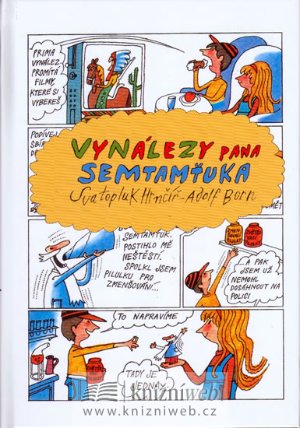 Vynálezy pana Semtamťuka