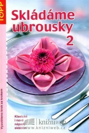Skládáme ubrousky II.