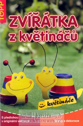 Zvířátka z květináčů - TOPP