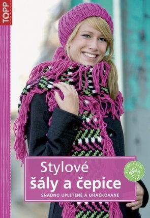 Stylové šály a čepice - TOPP - snadno upletené a uháčkované