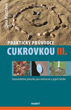 Praktický průvodce cukrovkou III.
