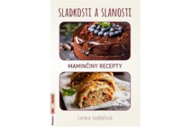 Sladkosti a slanosti - Maminčiny recepty