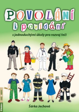 Povolání k povídání s jednoduchými úkoly pro rozvoj řeči