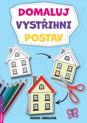 Domaluj, vystřihni, postav