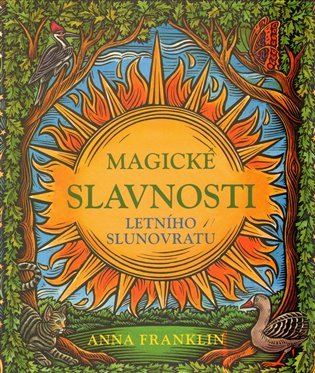 Magické slavnosti letního slunovratu