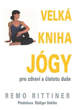 Velká kniha jógy - Pro zdraví a čistotu duše
