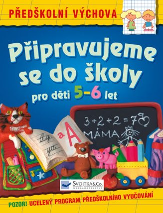Připravujeme se do školy - pro děti 5-6 let