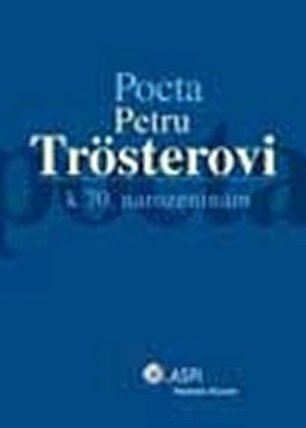 Pocta Petru Trösterovi k 70. narozeninám