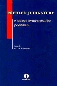 Přehled judikatury z oblasti živnostenského podnikání