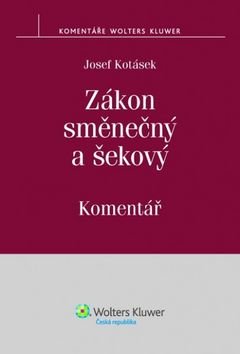 Zákon směnečný a šekový - Komentář